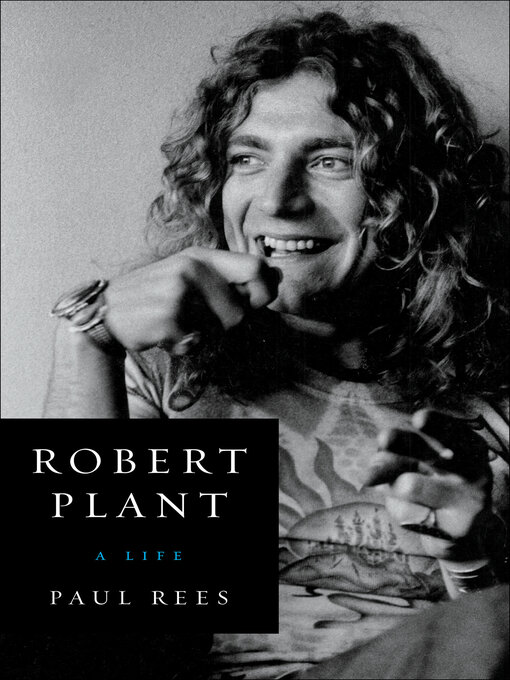 Title details for Robert Plant by Paul Rees - Wait list